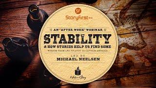 Stability & How Stories Help Us Find Some