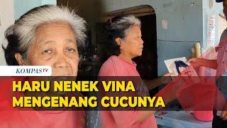 Kala Nenek Vina Cirebon Hanya Bisa Pandangi Foto saat Rindu Cucunya