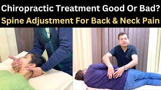 Chiropractic Treatment Good or Bad? Disc Bulge, Neck Pain Chiropractic Treatment, Spine Adjustment