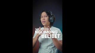 Solusi Ketika Ngomong Belibet