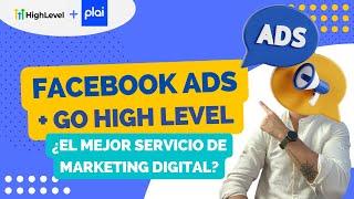 Facebook Ads + GHL = El Servicio de Marketing Digital más COMPLETO 