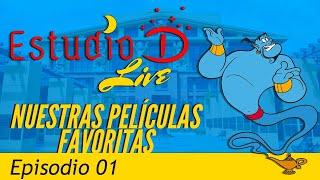 Estudio D Live, Episodio 01: Nuestras Películas Favoritas