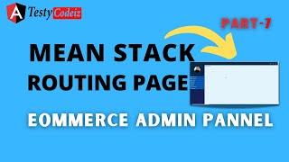 Ecommerce  Application using mean stack | Dashboard Routing in Angular17 | Testycodeiz