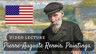 IMPRESSIONIST Pierre Auguste RENOIR: TOP PAINTINGS presented in American museums. Cannes in the USA.