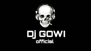 لخاطرها تعبت اني - DJ GOWI OFFICIAL