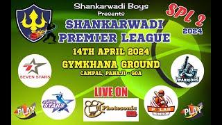 LIVE | SHANKARWADI PREMIER LEAGUE | PANJIM GYMKHANA GROUND | 2024