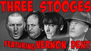 The THREE STOOGES with VERNON DENT Marathon - OVER THREE HOURS