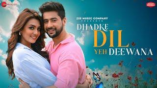 Dhadke Dil Yeh Deewana - Paras Arora, Viidhi | Stebin Ben, Kausar Jamot, Kumaar| Zee Music Originals