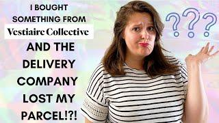 I GOT SOMETHING ON VESTIAIRE COLLECTIVE & THE COURIER LOST IT - HOW VESTIAIRE COLLECTIVE HANDLED IT?