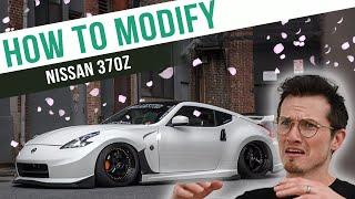 How To Modify | Nissan 370Z