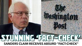 Washington Post’s STUNNING ‘Fact-Check’ On Bernie Claim