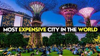 Singapore - The World's Most Expensive City