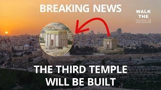 The Third Temple in Jerusalem will be Built, Breaking News, EP 5