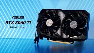 Asus RTX 3060 TI Dual Mini | Best SFF Graphics Card in 2021