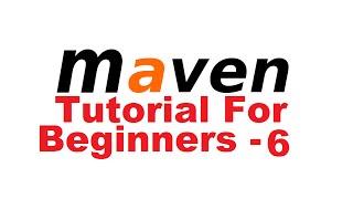 Maven Tutorial for Beginners 6 -  Introduction to the Build Lifecycle