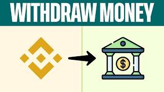 How To Withdraw Money From Binance To Your Bank Account (2024) Step by Step