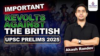 Important revolts against the British | UPSC Prelims 2025 | Akash Randev | IAS Origin