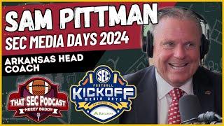 Sam Pittman: Embrace the Hog SEC Media Days