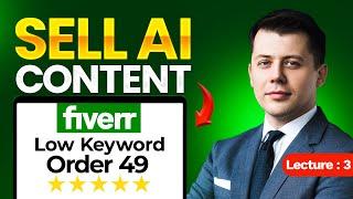 Fiverr Freelancing Lecture 3: How beginners can create AI Content GIG that Actually Sell