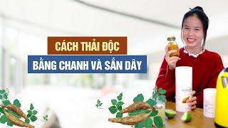 Cách Thải Độc Bằng Chanh Và Sắn Dây ? | Minh Minh