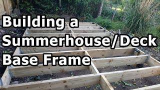 Building a Summerhouse/Deck Base Frame with Tanalised Treated Timber,