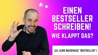 Einen Bestseller schreiben - wie klappt das? (zu Jörg Magenaus "Bestseller")