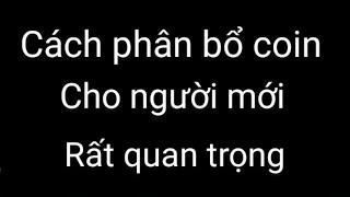 cách phân bổ chia vốn  đầu tư bitcoin coin cho người mới rất quan trọng