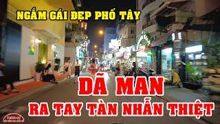 SÀI GÒN CẢNH TƯỢNG TÀN NHẪN quá VIỆT KIỀU ơi - GÁI ĐẸP PHỐ TÂY SÀI GÒN NGÀY NAY