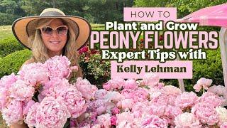 How to Plant and Grow Peony Flowers: Expert Tips with Kelly Lehman