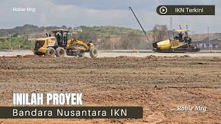 IKN Terkini!! Melihat Progres Bandara Nusantara IKN