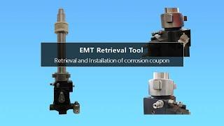 EMT Online Retrieval Tool for installation and retrieval of corrosion probes and corrosion coupons.