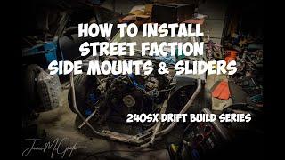 240sx Street Faction Seat Side Mounts With Sliders Install - Budget Drift Missle EP. 2