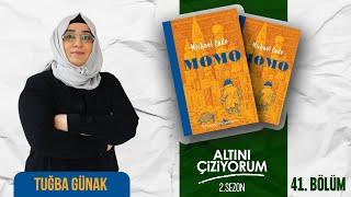 Altını Çiziyorum / 41. Bölüm ( 2.SEZON FİNALİ) / Momo / Michael Ende