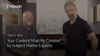 Your Content Must Be Created by Subject Matter Experts: Here’s Why