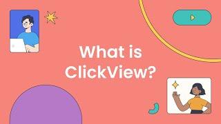 What is ClickView?