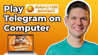 How To Play Hamster Kombat Telegram On Computer