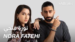 #ABtalks with Nora Fatehi - مع نورة فتحي | Chapter 55