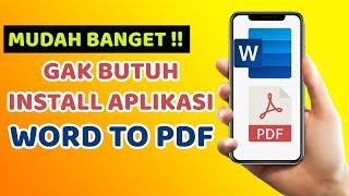 Cara Merubah File Word Ke PDF Di HP Android Tanpa Aplikasi Apapun