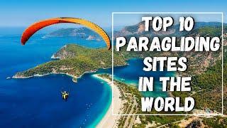 Best Paragliding Sites In The World | TOP 10 | Paragliding 2025