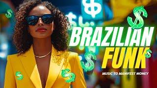  Latin Brazilian Funk Mix  PT - BR Music to Manifest Infinite Wealth #wealthymindset #bailefunk