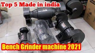 Top 5 Bench Grinders in India | best bench grinder in India | 4inch to 12 inch bench