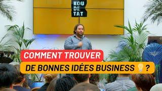 COMMENT TROUVER de BONNES IDÉES BUSINESS ? - CONFÉRENCE - Par Oussama Ammar - Épisode 2