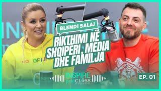 Blendi Salaj: Rikthimi në Shqipëri, media dhe familja | INSPIRE PodCLASS nga Alketa Vejsiu