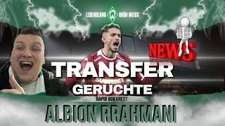 Neuer 8 Millionen Euro Stürmer? / Albion Rrahmani auf Werder Liste!