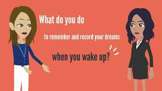 How to remember your dreams routinely.