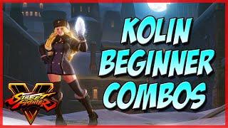 SFV: Kolin Tips - Beginner Combos (Definitive Update Edition)