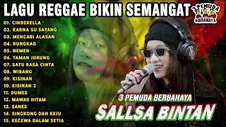 MUSIK SEMANGAT KERJA PAGICINDERELLA || SALLSA BINTAN 3 PEMUDA BERBAHAYA FULL ALBUM