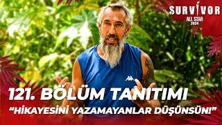 Survivor All Star 2024 121. Bölüm Tanıtımı @SurvivorTurkiye