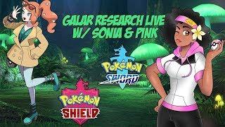 Galar Region Research Stream W/ Sonia & Pink!