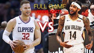 LA Clippers vs New Orleans Pelicans Full Game Highlights